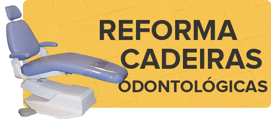 Reforma Cadeiras Odontológicas